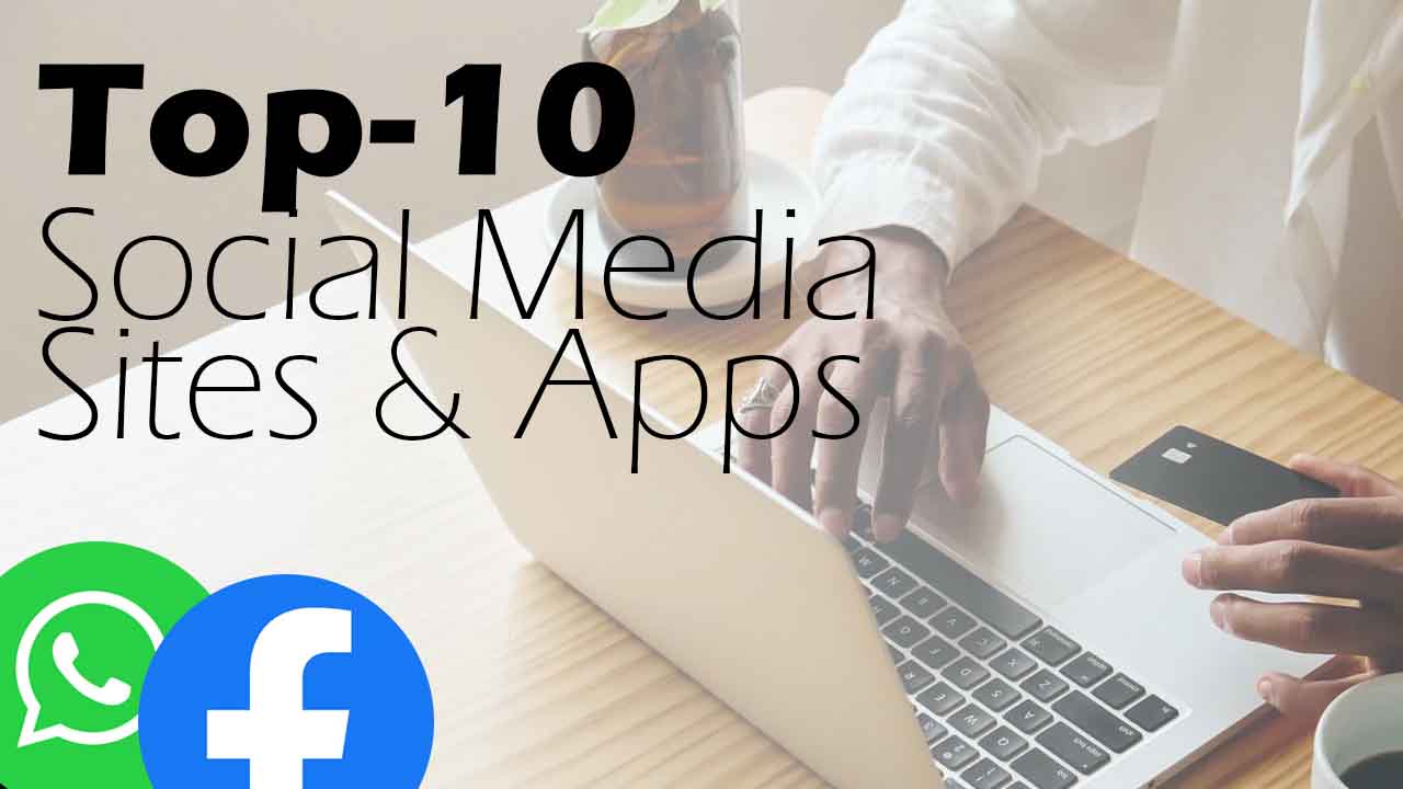 Top 10 Social Media Sites and Apps for Social Media Marketing